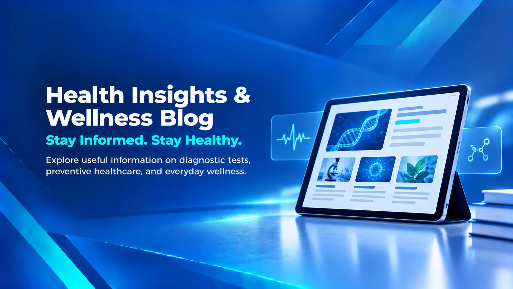 Health Insights and Wellness Blog - Advik Diagnostics